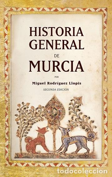 Libros: HISTORIA GENERAL DE MURCIA (N.E.) - RODRIGUEZ LLOPIS, MIGUEL, - Foto 1