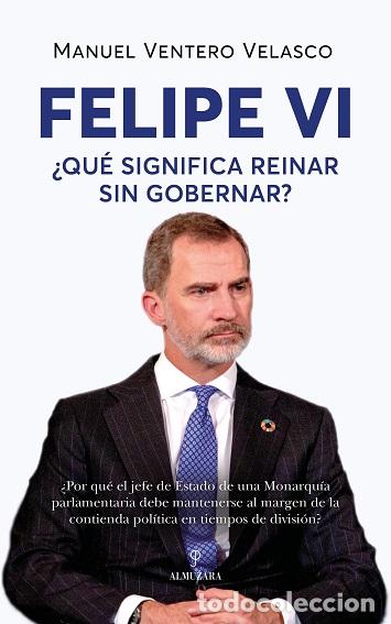 Libros: FELIPE VI - VENTERO VELASCO, MANUEL, - Foto 1