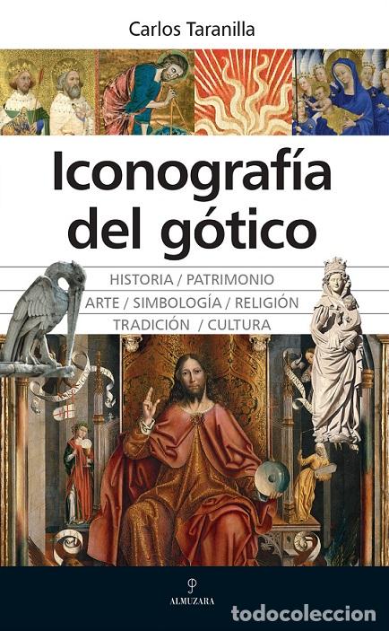 Libros: ICONOGRAF&Iacute;A DEL G&Oacute;TICO - TARANILLA, CARLOS, - Foto 1