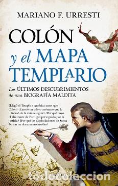 Libros: COL&Oacute;N Y EL MAPA TEMPLARIO - URRESTI, MARIANO F., - Foto 1