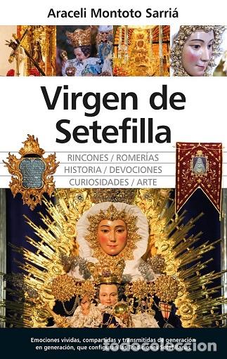 Libros: VIRGEN DE SETEFILLA - MONTOTO SARR&Iacute;A, ARECELI, - Foto 1