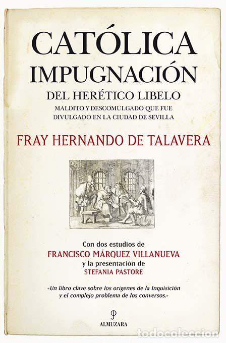Libros: CATOLICA IMPUGNACION DEL HERETICO LIBELO - TALAVERA, HERNANDO DE, - Foto 1