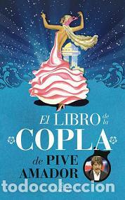 Libros: LIBRO DE LA COPLA, EL - AMADOR, PIVE, - Foto 1