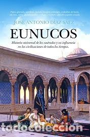 Libros: EUNUCOS - D&Iacute;AZ S&Aacute;EZ, JOS&Eacute; ANTONIO, - Foto 1