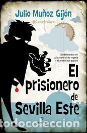 Libros: PRISIONERO DE SEVILLA ESTE, EL - MU&Ntilde;OZ GIJON, JULIO, - Foto 1