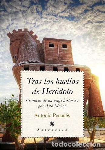 Libros: TRAS LAS HUELLAS DE HERODOTO - PENAD&Eacute;S, ANTONIO, - Foto 1