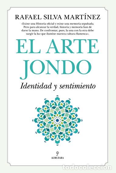 Libros: ARTE JONDO, EL - SILVA MART&Iacute;NEZ, RAFAEL, - Foto 1