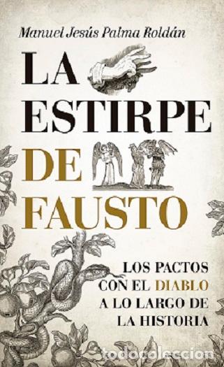 Libros: ESTIRPE DE FAUSTO, LA - PALMA ROLD&Aacute;N, MANUEL JES&Uacute;S, - Foto 1