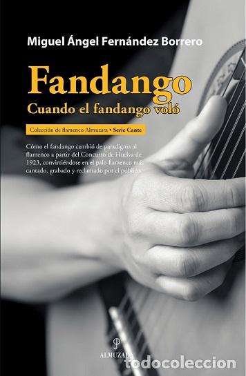 Libros: FANDANGO - FERN&Aacute;NDEZ BORRERO, MIGUEL &Aacute;NGE, - Foto 1
