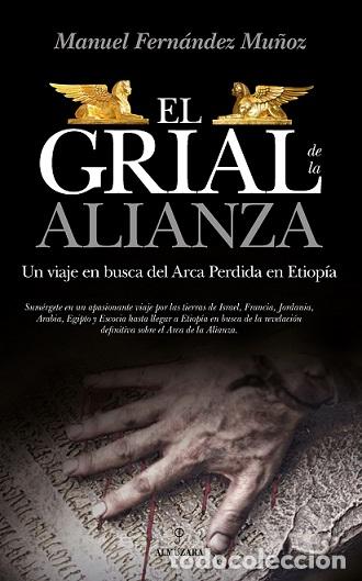Libros: GRIAL DE LA ALIANZA, EL - FERN&Aacute;NDEZ MU&Ntilde;OZ, MANUEL, - Foto 1