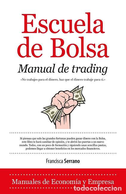 Libros: ESCUELA DE BOLSA - SERRANO, FRANCISCA, - Foto 1