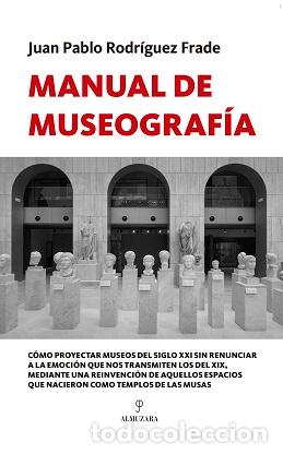 Libros: MANUAL DE MUSEOGRAF&Iacute;A - RODR&Iacute;GUEZ FRADE, JUAN PABLO, - Foto 1