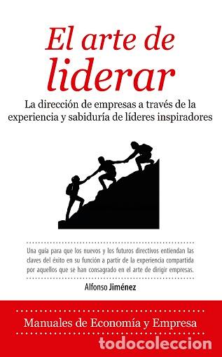 Libros: ARTE DE LIDERAR (ALMUZARA) - JIM&Eacute;NEZ, ALFONSO, - Foto 1