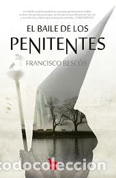 Libros: BAILE DE LOS PENITENTES, EL - BESC&Oacute;S, FRANCISCO, - Foto 1