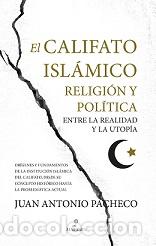 Libros: CALIFATO ISL&Aacute;MICO, EL - PACHECO, JUAN ANTONIO, - Foto 1