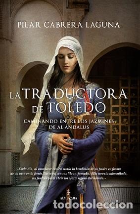Libros: TRADUCTORA DE TOLEDO, LA - CABRERA LAGUNA, PILAR, - Foto 1