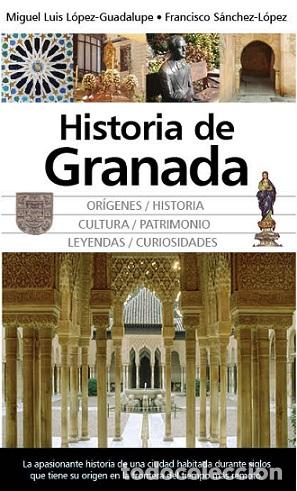 Libros: HISTORIA DE GRANADA - L&Oacute;PEZ-GUADALUPE, MIGUEL LUIS, - Foto 1