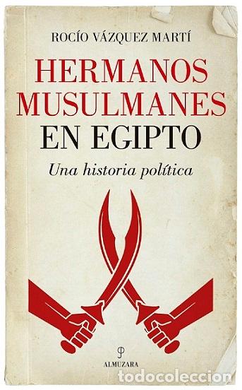 Libros: HERMANOS MUSULMANES EN EGIPTO - V&Aacute;ZQUEZ, ROC&Iacute;O, - Foto 1