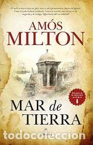 Libros: MAR DE TIERRA - MILTON, AM&Oacute;S, - Foto 1