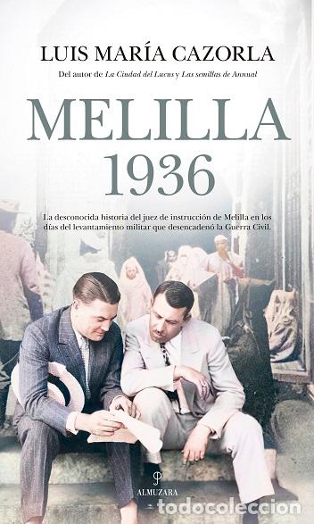 Libros: MELILLA 1936 - CAZORLA, LUIS MARIA, - Foto 1