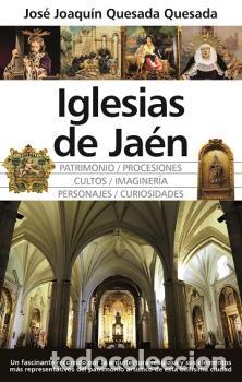 Libros: IGLESIAS DE JA&Eacute;N - QUESADA QUESADA, JOS&Eacute; JOAQU&Iacute;N, - Foto 1