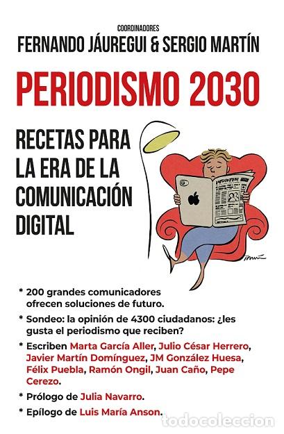 Libros: PERIODISMO 2030 - JAUREGUI, FERNANDO, - Foto 1