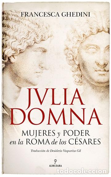 Libros: JULIA DOMNA - GHEDINI, FRANCESCA, - Foto 1