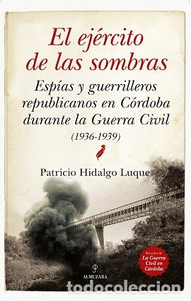 Libros: EJ&Eacute;RCITO DE LAS SOMBRAS, EL - HIDALGO LUQUE, PATRICIO, - Foto 1