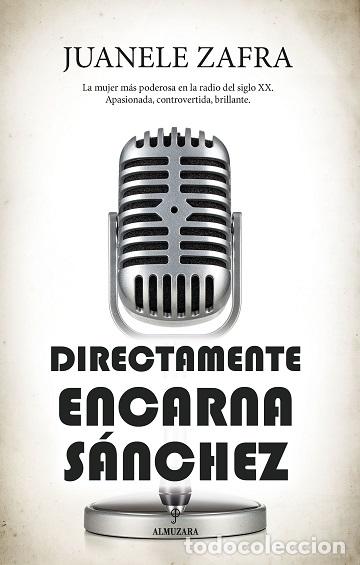 Libros: DIRECTAMENTE, ENCARNA S&Aacute;NCHEZ - ZAFRA, JUANELE, - Foto 1