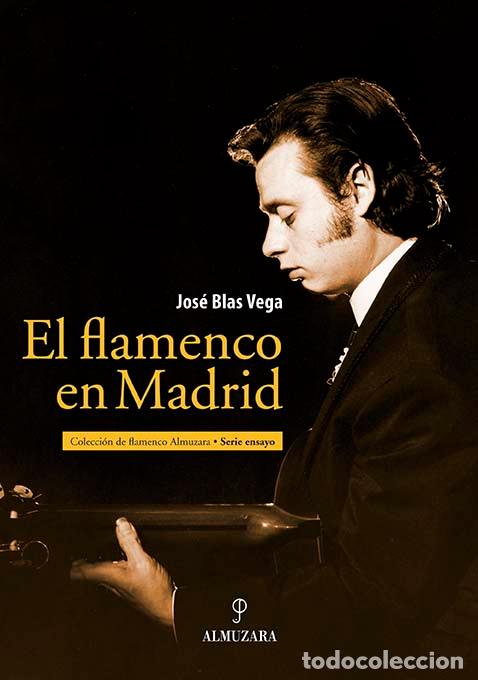 Libros: FLAMENCO EN MADRID, EL - VEGA, JAVIER BLAS, - Foto 1