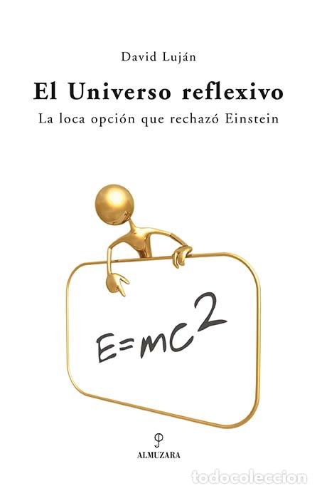 Libros: UNIVERSO REFLEXIVO, EL - LUJAN, DAVID, - Foto 1