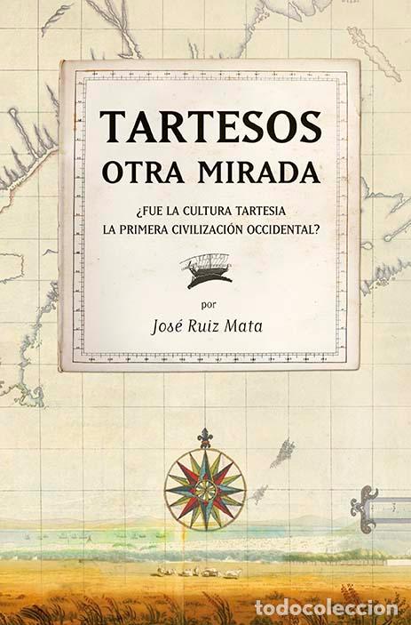 Libros: TARTESSOS. OTRA MIRADA - RUIZ MATA, JOSE, - Foto 1