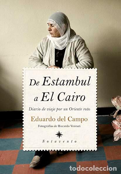 Libros: DE ESTAMBUL A EL CAIRO - DEL CAMPO, EDUARDO, - Foto 1