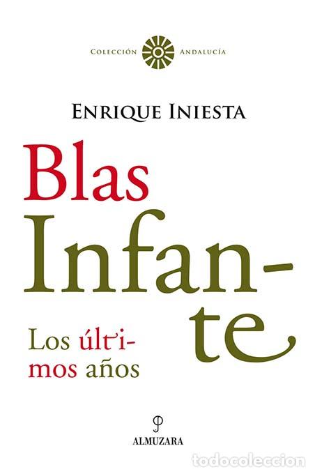 Libros: BLAS INFANTE - INIESTA, ENRIQUE, - Foto 1