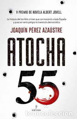 Libros: ATOCHA 55 - PEREZ AZAUSTRE, JOAQUIN, - Foto 1