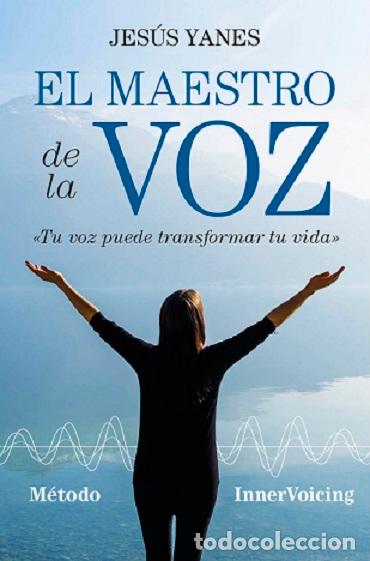 Libros: MAESTRO DE LA VOZ, EL - YANES, JES&Uacute;S, - Foto 1