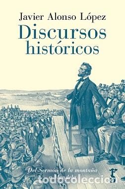 Libros: DISCURSOS HIST&Oacute;RICOS - ALONSO L&Oacute;PEZ, JAVIER, - Foto 1