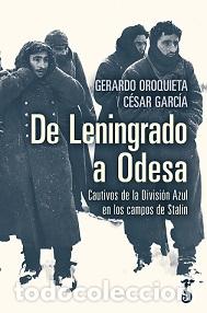 Libros: DE LENINGRADO A ODESA - OROQUIETA ARBIOL, GERARDO, - Foto 1