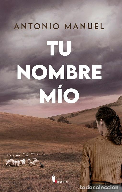 Libros: TU NOMBRE M&Iacute;O - ANTONIO MANUEL, - Foto 1