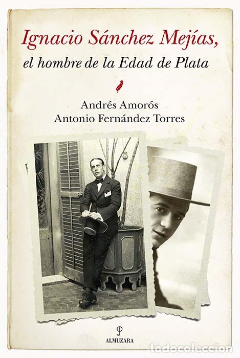 Libros: IGNACIO SANCHEZ MEJIAS - AMOROS, ANDRES, - Foto 1