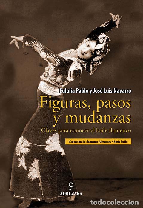 Libros: FIGURAS, PASOS Y MUDANZAS - PABLO LOZANO, EULALIA, - Foto 1