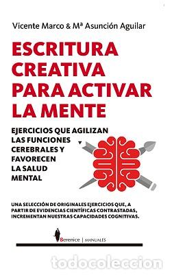 Libros: ESCRITURA CREATIVA PARA ACTIVAR LA MENTE - MARCO, VICENTE, - Foto 1