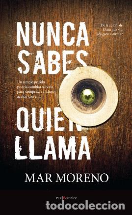 Libros: NUNCA SABES QUI&Eacute;N LLAMA - MORENO, MAR, - Foto 1
