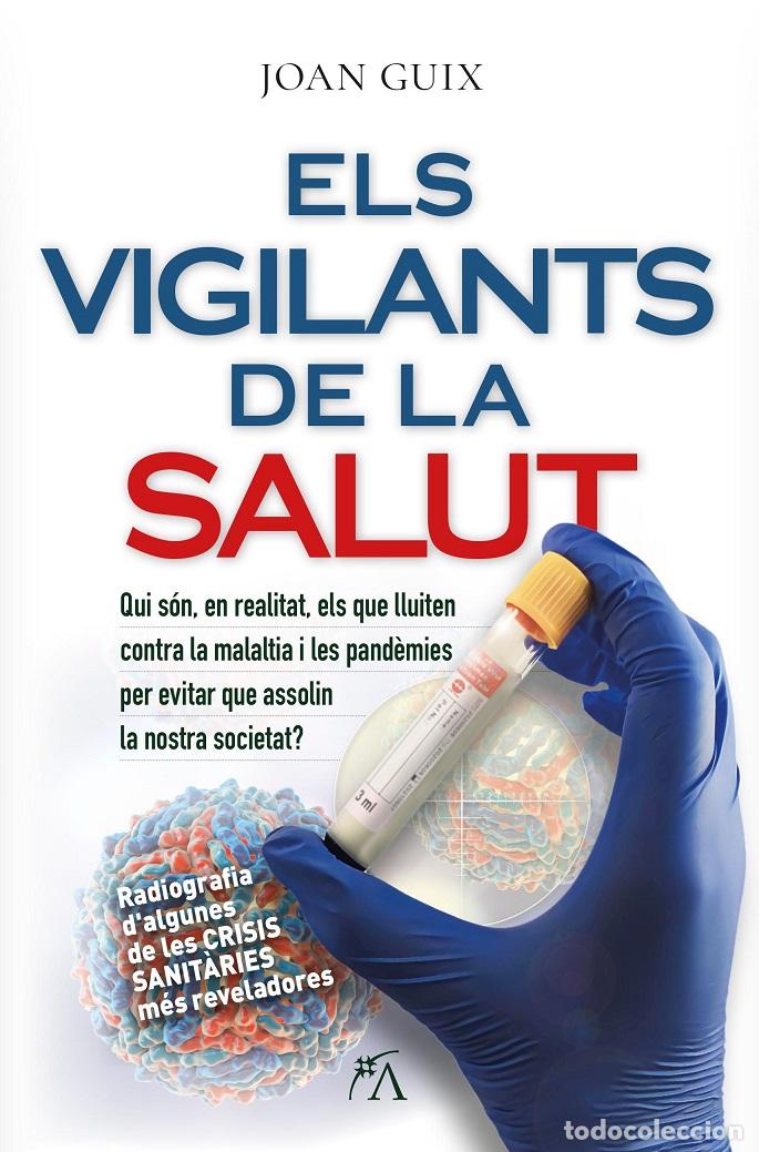 Libros: VIGILANTS DE LA SALUT, ELS - GUIX OLIVER, JOAN, - Foto 1