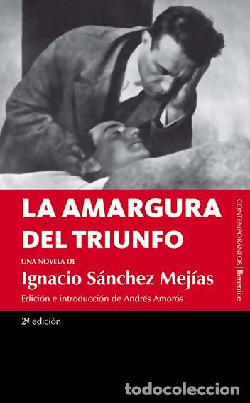 Libros: AMARGURA DEL TRIUNFO, LA - SANCHEZ MEJIAS, IGNACIO, - Foto 1