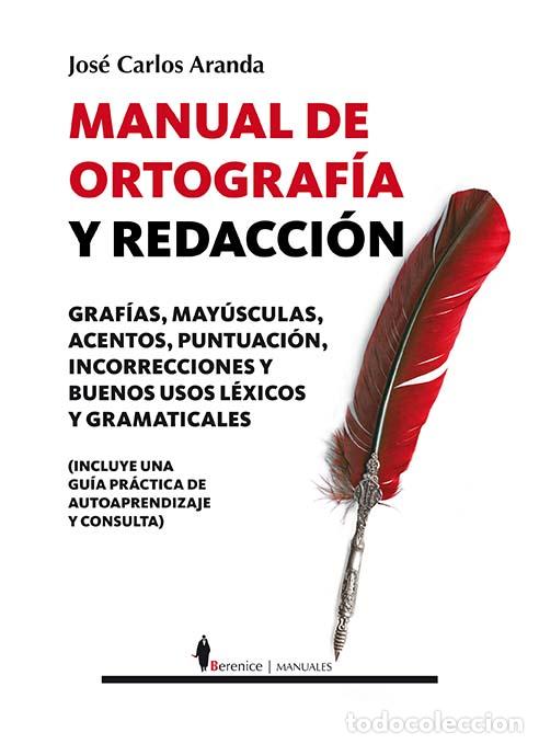 Libros: MANUAL DE ORTOGRAFIA Y REDACCION - ARANDA, JOSE CARLOS, - Foto 1