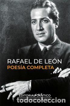 Libros: POES&Iacute;A COMPLETA - LE&Oacute;N, RAFAEL DE, - Foto 1
