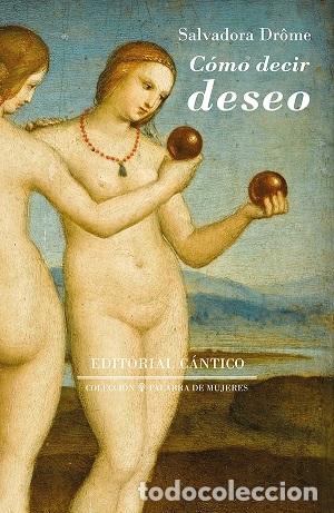 Libros: C&Oacute;MO DECIR DESEO - DR&Ocirc;ME, SALVADORA, - Foto 1