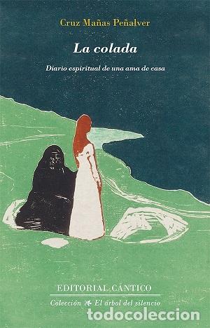 Libros: COLADA, LA - MA&Ntilde;AS PE&Ntilde;ALVER, CRUZ, - Foto 1