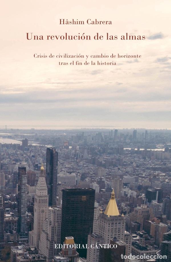 Libros: REVOLUCI&Oacute;N DE LAS ALMAS, UNA - CABRERA, HASHIM, - Foto 1